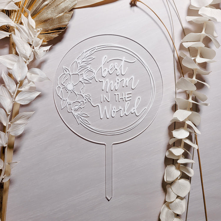 Cake Topper - Best Mom In The World
