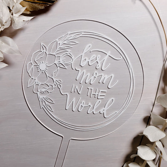 Cake Topper - Best Mom In The World